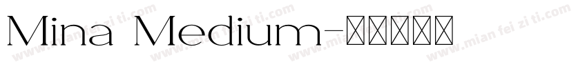 Mina Medium字体转换